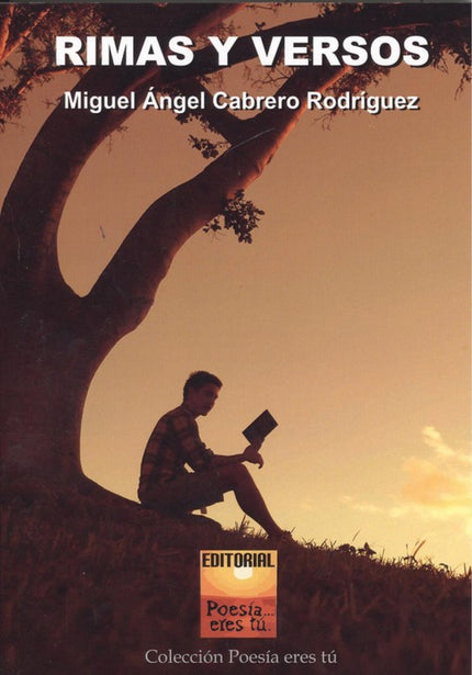 RIMAS Y VERSOS - Miguel Ángel Cabrero Rodríguez - Tapa blanda