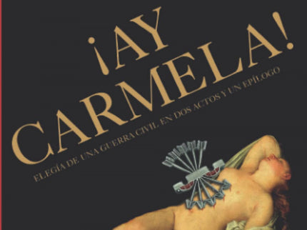 ¡ay Carmela!