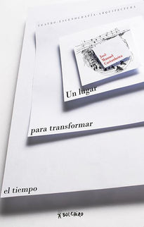 Un Lugar Para Transformar El Tiempo