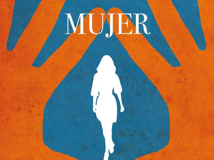 Libro Mujer Sobre Mujer: Dos mujeres y una pasión incontenible. Una novela de sentimientos y experiencias bajo la forma 