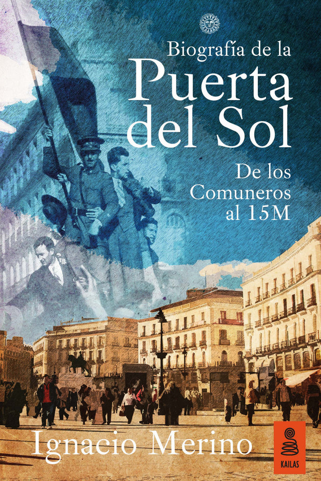 Biografía De La Puerta Del Sol