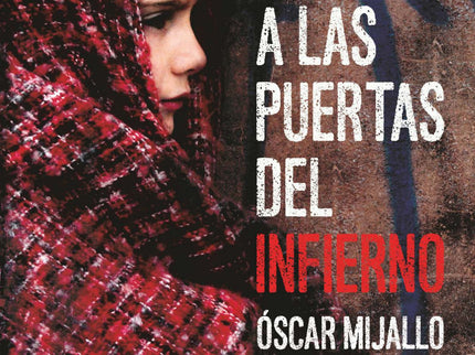 Libro La Niña A Las Puertas Del Infierno: Una novela que refleja la lucha por la supervivencia de sus protagonistas en m