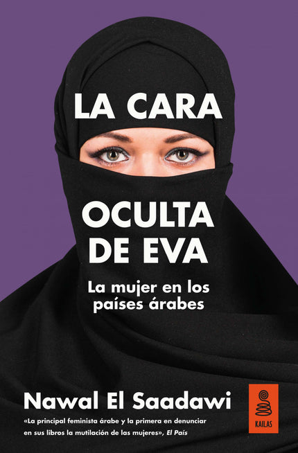 Libro Cara Oculta De Eva: «La principal feminista árabe y la primera en denunciar en sus libros la mutilación de las muj