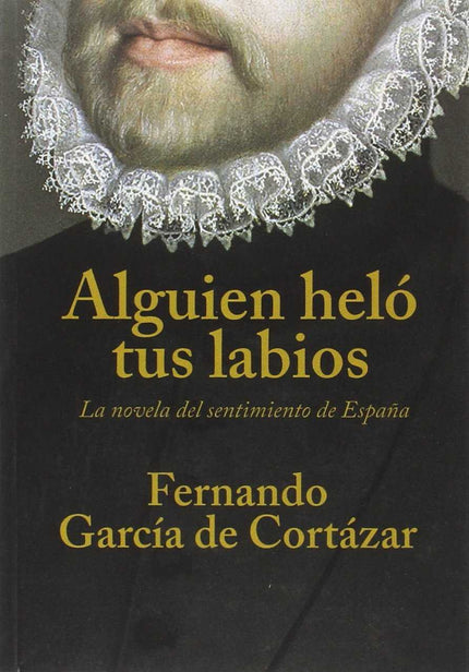 Libro Alguien Helo Tus Labios (bolsillo): 'Alguien heló tus labios' es una alfombra mágica que nos permite viajar a trav