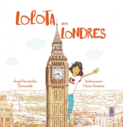 Libro Lolota En Londres: Lolota y su familia se van de vacaciones a? íLondres! Después de visitar medio mundo le toca el