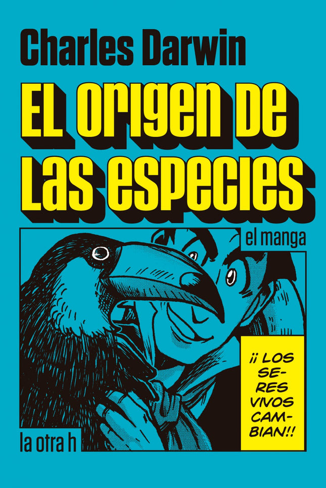 Libro El Origen De Las Especies: «La selección natural [. . . ] es una fuerza siempre dispuesta a la acción e inconmensu