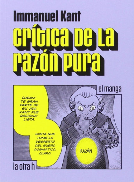 Libro Crítica De La Razón Pura: Las grandes preguntas kantianas son el punto de partida de las meditaciones que el filós