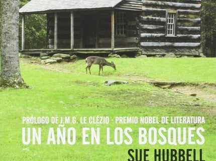 Libro Un Año En Los Bosques: Sue Hubbell, bióloga de formación, trabajaba como bibliotecaria en una importante universid