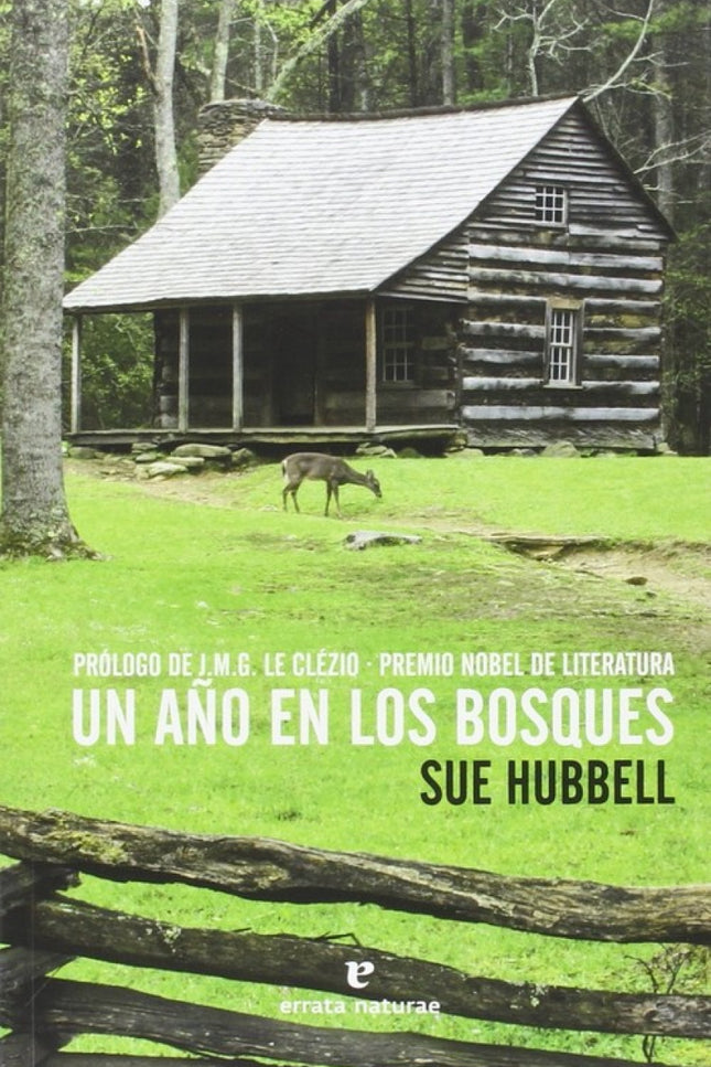 Libro Un Año En Los Bosques: Sue Hubbell, bióloga de formación, trabajaba como bibliotecaria en una importante universid
