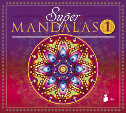 Libro Super Mandalas: La palabra Mandala procede del sánscrito y su significado es simplemente «círculo». En el budismo 