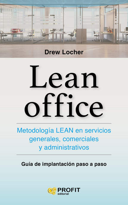 LEAN OFFICE - Drew Locher - RUSTICA