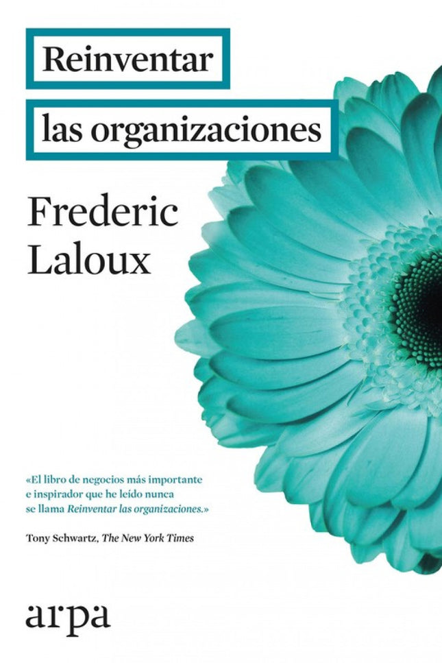 Libro Reinventar Las Organizaciones: Reinventar las organizaciones presenta el próximo estadio en el progreso de las org