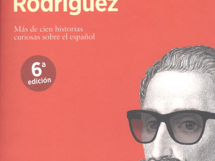 Libro Una Lengua Muy Muy Larga: ¿De dónde diablos salió la ñ? ¿Hablaba Lope de Vega japonés? ¿?Yerno? viene de ?infierno