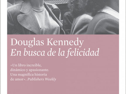Libro En Busca De La Felicidad: Nueva York, víspera de Acción de Gracias de 1945. La guerra ha terminado y la fiesta de 