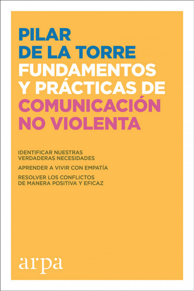 Fundamentos Prácticos De Comunicación No Violenta
