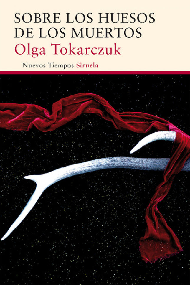Libro Sobre Los Huesos De Los Muertos: Olga Tokarczuk, una de las voces más vigorosas de la narrativa polaca contemporán