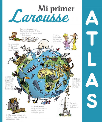 Libro Atlas: La colección infantil 'Mi Primer Larousse' ofrece respuestas a las miles de preguntas que puede llegar a ha