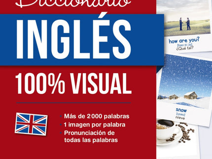 Libro Diccionario De Inglés 100% Visual: La obra ideal para familiarizarse con el inglés y enriquecer el vocabulario. - 