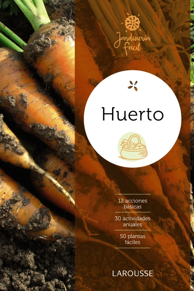 Huerto - Larousse Editorial - TAPA DURA