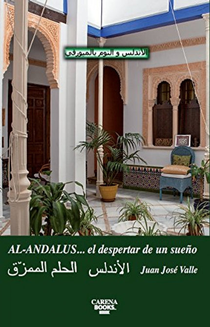 Libro Al-andalus...el Despertar De Un Sueño: Esta es la historia real de la guerra civil y disgregación de al-Ándalus en