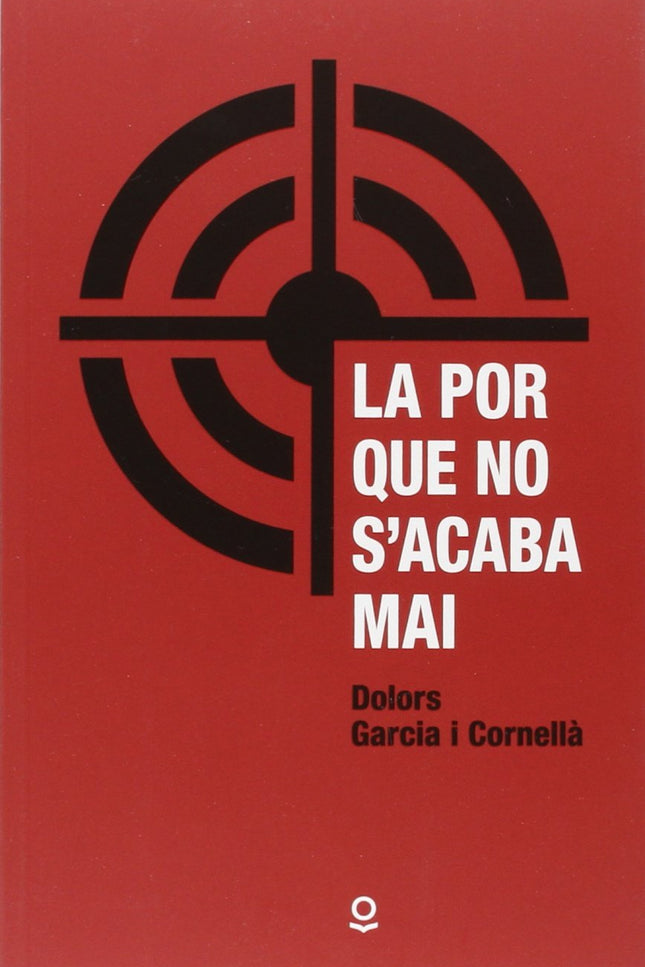 Libro La Por Que No S'acaba Mai: .