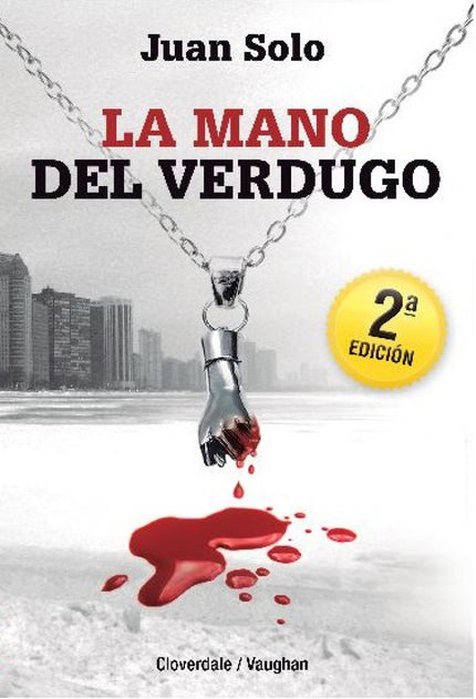 Libro La Mano Del Verdugo: El ex policía de Chicago Frank Geraldo colabora con la policía en la investigación de un extr