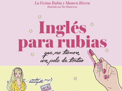 Libro Ingles Para Rubias Que No Tienen Un Pelo De Tontas: Es un libro que enseña inglés a través de mucho humor con las 