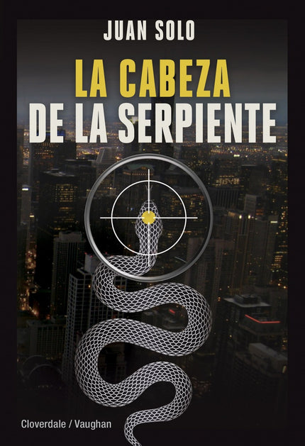 Libro La Cabeza De La Serpiente: El expolicía de Chicago Frank Geraldo se enfrenta al reto más difícil de su vida cuando agentes de la CIA en España solicitan su ayuda para detener un inminente ataque terrorista. La situación se ve agravada por la existencia de topos infiltrados dentro de su propia Agencia.