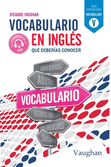 Libro Vocabulario En Inglés Que Deberías Conocer.: Vocabulario en inglés que deberías conocer es una recopilación del vocabulario que deberías conocer para desenvolverte en inglés. Un aspecto imprescindible en el aprendizaje y consolidación de un segundo idioma es el vocabulario.