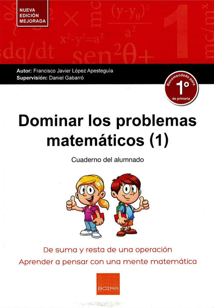 Libro Dominar Los Problemas Matemáticos 1º Primaria: Para dominar los problemas matemáticos es necesario entenderlos. Si