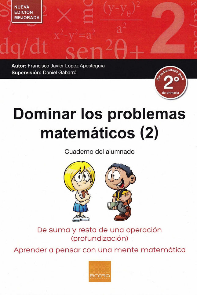 Libro Dominar Los Problemas Matemáticos 2º Primaria: Para dominar los problemas matemáticos es necesario entenderlos. Si