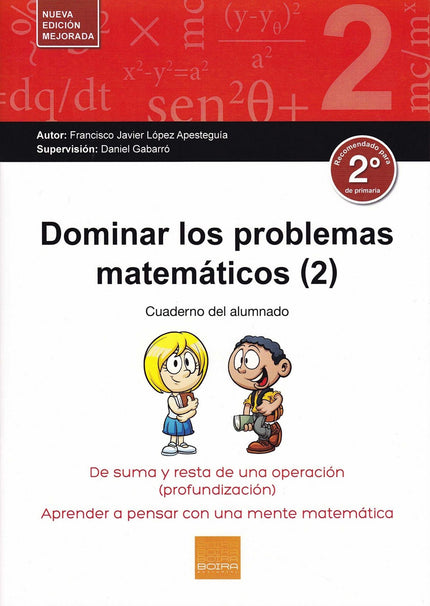 Libro Dominar Los Problemas Matemáticos 2º Primaria: Para dominar los problemas matemáticos es necesario entenderlos. Si