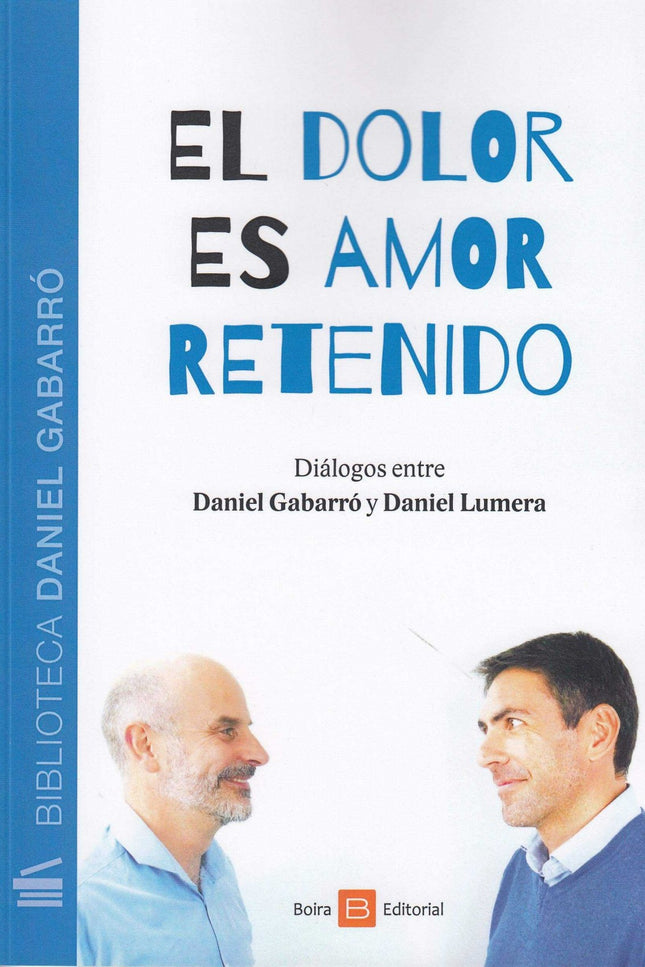 Portada del libro El Dolor Es Amor Retenido