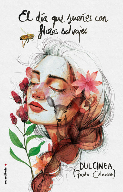 Libro El Día Que Sueñes Con Flores Salvajes: Una novela inolvidable que te ayudará a reconectar con la naturaleza salvaj