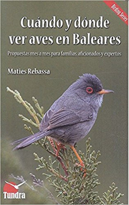 Libro Cuándo Y Dónde Ver Aves En Baleares: .