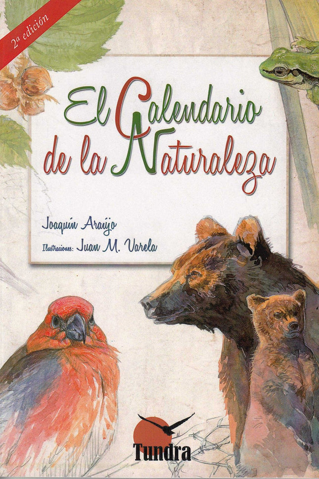 Libro Calendario De La Naturaleza: Es esta obra una invitación, a través del pincel y la palabra, a la sencilla, gratuita y emocionante delicia de ver pasar el tiempo sobre la piel de la vida. Un recorrido por los espectáculos y aconteceres cotidianos de la Naturaleza ibérica, semana a semana, a la mudable luz de las estaciones.