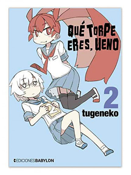 Libro Que Torpe Eres, Ueno 02: Ueno es una genio y preside el club de ciencia. Está totalmente por los huesitos del alelado de Tanaka, su senior en el club.