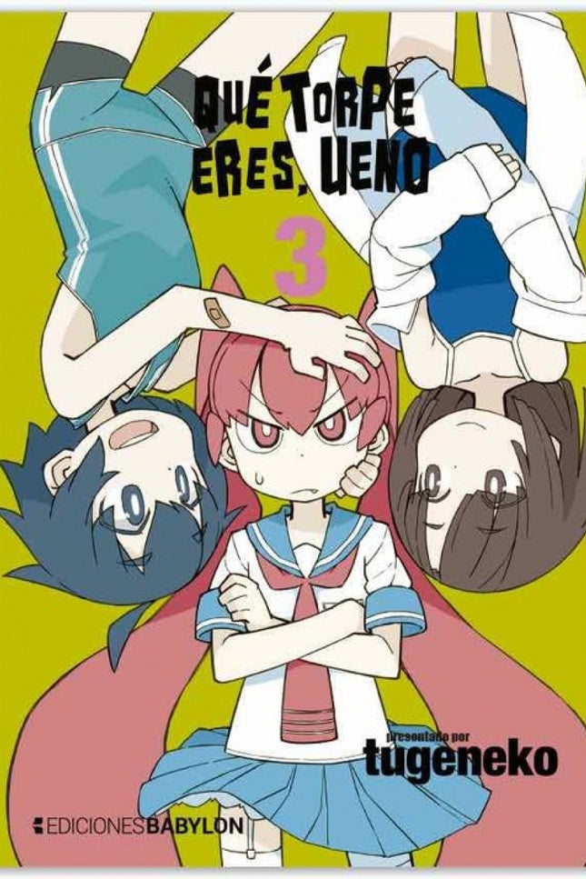 Libro Que Torpe Eres, Ueno 03: Es algo patetica, pero es un angelito. .