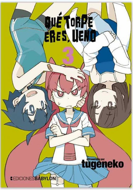 Libro Que Torpe Eres, Ueno 03: Es algo patetica, pero es un angelito. .