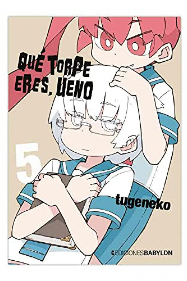 Que Torpe Eres, Ueno 05