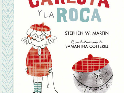 Libro Carlota Y La Roca: «Todos necesitamos un amigo en quien confiar. »Dispuesta a dejarse sorprender, Carlota nos da u