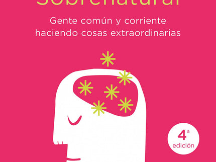 Libro Sobrenatural: . La nueva y esperada obra de Joe Dispenza, autor de los best sellers 'Deja de ser tú' y 'El placebo