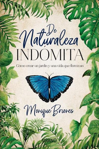 De naturaleza indómita - Monique Briones Palacio - Bolsillo