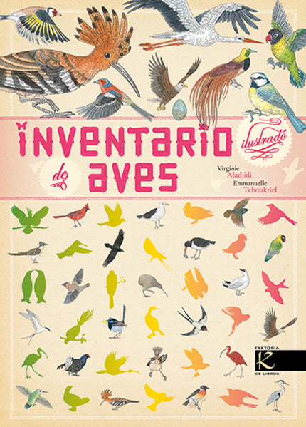 Libro Inventario Ilustrado De Las Aves: De las más de 10. 000 especies de aves que hay en el mundo, este libro recoge 80