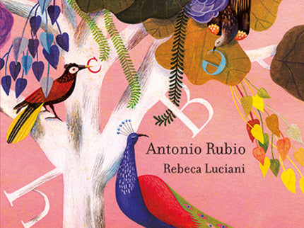 Libro Las Alas Del Avecedario: Todo lo que se dice de las aves es cierto;son así de variopintas y originales. Las protag