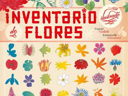 Libro Inventario Ilustrado De Flores: En todo el mundo existen alrededor de 230. 000 especies de plantas con flores. Don