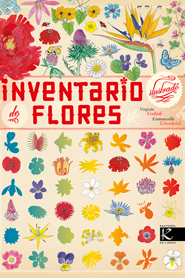 Libro Inventario Ilustrado De Flores: En todo el mundo existen alrededor de 230. 000 especies de plantas con flores. Don