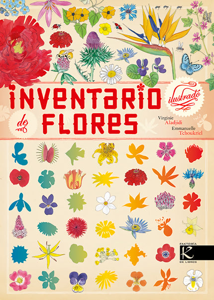 Libro Inventario Ilustrado De Flores: En todo el mundo existen alrededor de 230. 000 especies de plantas con flores. Don
