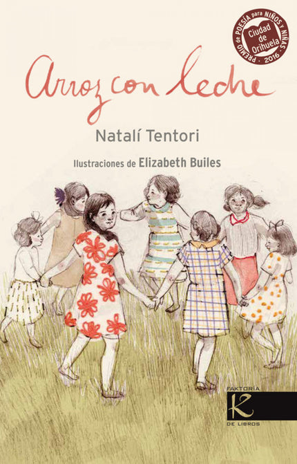 Libro Arroz Con Leche: La esencia de lo femenino, la amistad, la maternidad, lo sagrado, lo eterno y lo efímero, el vínc