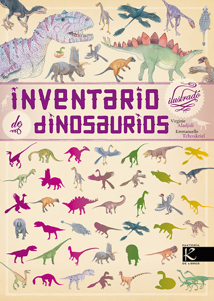Libro Inventario Ilustrado De Dinosaurios: Una pequeña historia de la vida en la Tierra, desde sus orígenes hace 4300 mi